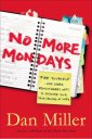 No More Mondays