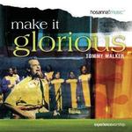 MAKE IT GLORIOUS (CD)
